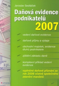 Daňová evidence podnikatelů 2007 (Jaroslav Sedláček)