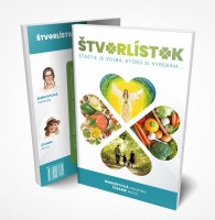 Štvorlístok, šťastie je voľba, ktorú si vyberám (Veronika Burkertová, Anna Čisarik)