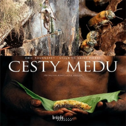 Cesty medu (Eric Tourneret; Sylla de Saint Pierre)