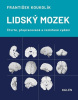 Lidský mozek - 4.vydání (František Koukolík)