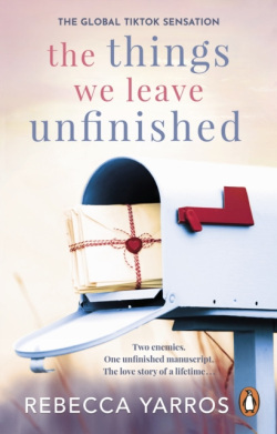 The Things We Leave Unfinished (Rebecca Yarros)