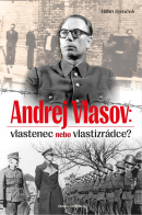 Andrej Vlasov: Vlastenec nebo vlastizrádce (Milan Syruček)