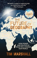 The Future of Geography (Tim Marshall)