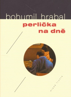 Perlička na dně (Bohumil Hrabal)