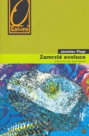 Zamrzlá evoluce (Jaroslav Flegr)