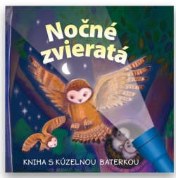 Nočné zvieratá Kniha s kúzelnou baterkou (Kolektív autorov)