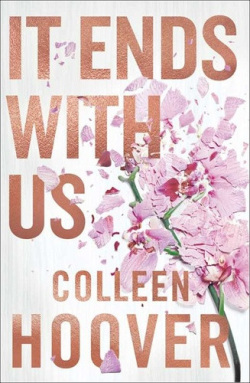 It Ends With Us (Colleen Hoover)