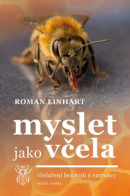 Myslet jako včela (1. akosť) (Roman Linhart)