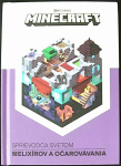 Minecraft Sprievodca svetom elixírov a očarovávania (1. akosť) (Kolektív)