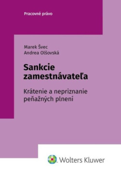 Sankcie zamestnávateľa (Marek Švec; Andrea Olšovská)