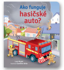 Ako funguje hasičské auto? (Lara Bryan)