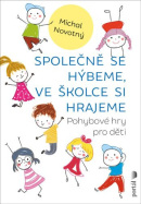 Společně se hýbeme, ve školce si hrajeme (Michal Novotný)