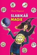 Slabikář magie (Lililana Fibigerová)