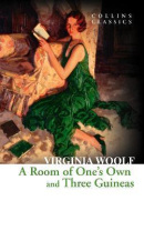 A Room of One´s Own and Three Guineas (Virginia Woolfová)