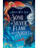 Song of Silver, Flame Like Night (Amelie Wen Zhao)