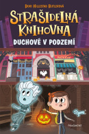 Strašidelná knihovna - Duchové v podzemí (Dori Hillestad Butlerová)