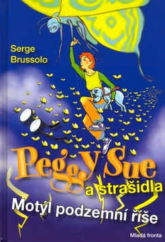 Peggy Sue a strašidla (Serge Brussolo)
