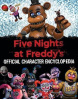 Five Nights at Freddy's: Official Character Encyclopedia (Scott Cawthon)