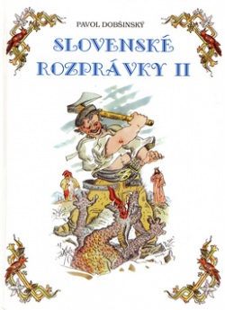 Slovenské rozprávky II. (Pavol Dobšinský)