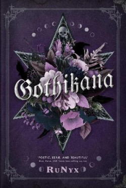 Gothikana: A Dark Academia Gothic Romance: TikTok Made Me Buy it! (RuNyx)