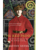 The Red Prince: The Fall of a Dynasty and the Rise of Modern Europe (Timothy Snyder)