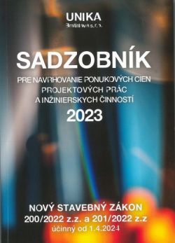 Sadzobník pre navrhovanie ponukových cien projektových prác a inžinierskych činností 2023 (Elga Brogyányiová)