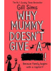 Why Mummy Doesn’t Give a ****! (Gill Sims)