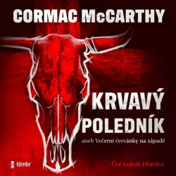 Krvavý poledník (Audiokniha) (Cormac McCarthy)