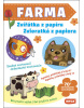 Farma Zvířátka z papíru/Zvieratká z papiera (Kolektív autorov)
