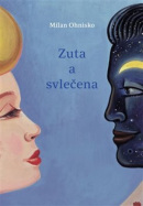 Zuta a svlečena (Milan Ohnisko)