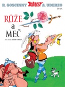 Asterix Růže a meč (René Goscinny; Albert Uderzo)