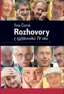 Rozhovory z týždenníka TV oko (Tina Čorná)