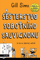 Sesterstvo sobotního sauvignonu (Gill Sims)