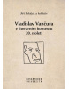 Vladislav Vančura v literárním kontextu 20. století (Jiří Poláček)