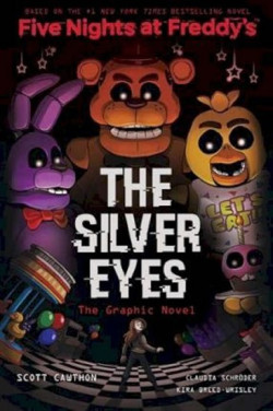 The Silver Eyes (Graphic Novel) (Scott Cawthon)