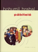 Pábitelé (Bohumil Hrabal)