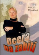 Dcera na zabití (Marcela Mlynářová)