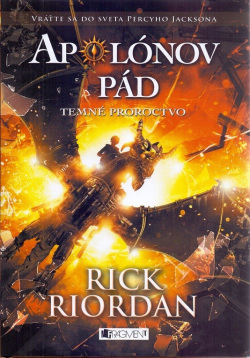 Apolónov pád 2 - Temné proroctvo (1. akosť) (Rick Riordan)