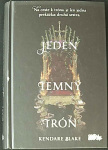 Jeden temný trón (1. akosť) (Kendare Blakeová, Jozef Klinga)