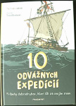 10 odvážnych expedícií (1. akosť) (Pia  Stromstadová)