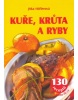 Kuře, krůta a ryby