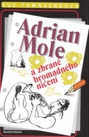 Adrian Mole a zbraně hromadného ničení (Sue Townsendová)