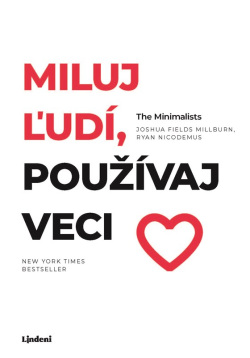 Miluj ľudí, používaj veci (. kolektív)