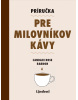 Príručka pre milovníkov kávy (1. akosť) (Candace Rose Rardon)