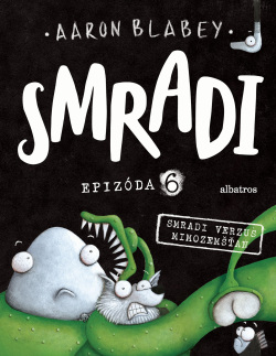 Smradi 6 (1. akosť) (Aaron Blabey)