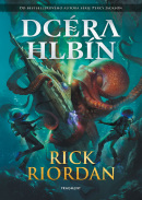 Dcéra hlbín (1. akosť) (Rick Riordan)