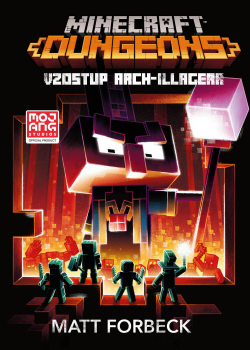 Minecraft Dungeons: Vzostup Arch-Illagera (1. akosť) (Matt Forbeck)