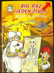 Bol raz jeden život - Kosti a kostra (1. akosť) (Jean-Charles Gaudin)