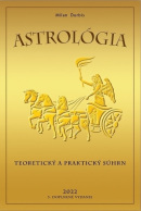 Astrológia - Teoretický a praktický súhrn, 3. doplnené vydanie (Milan Ďurbis)