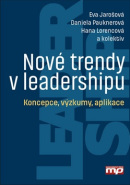 Nové trendy v leadershipu (1. akosť) (Daniela Pauknerová; Eva Jarošová; Hana Lorencová)